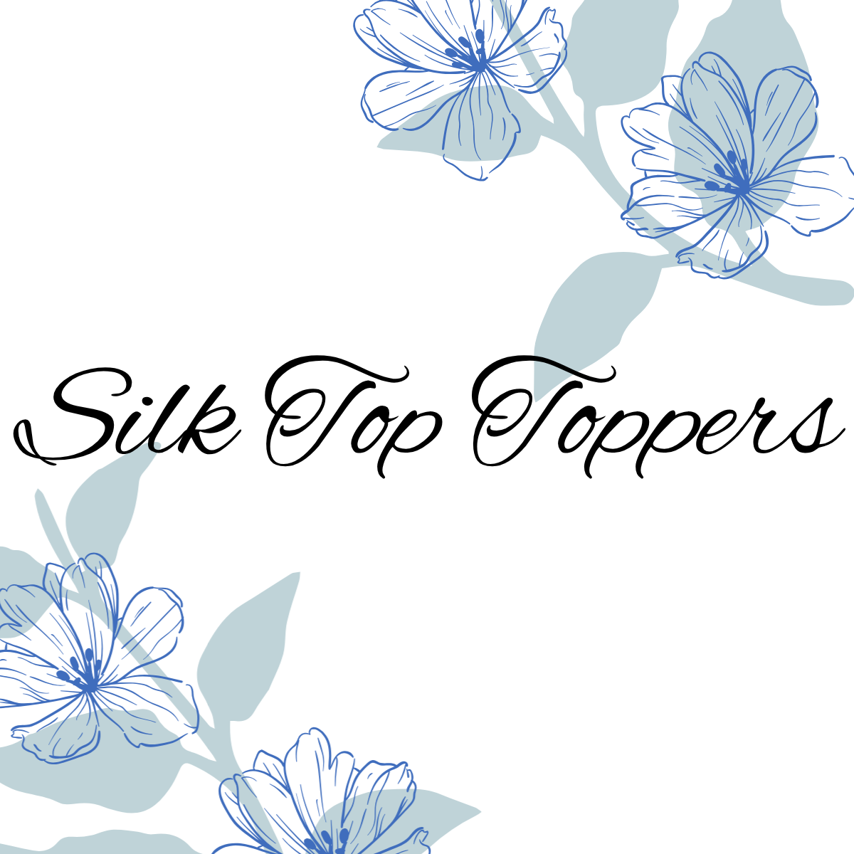 Silk Top Toppers