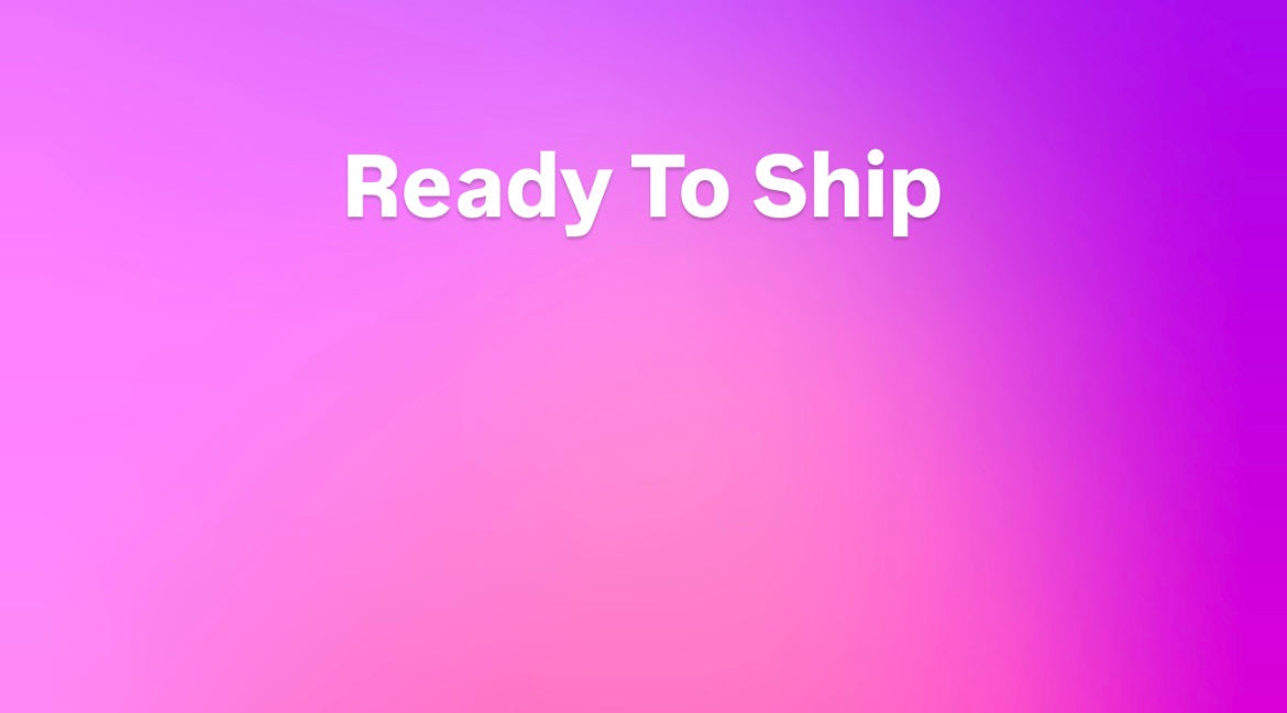 Ready to Ship